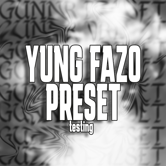 Yung Fazo Preset (Testing)