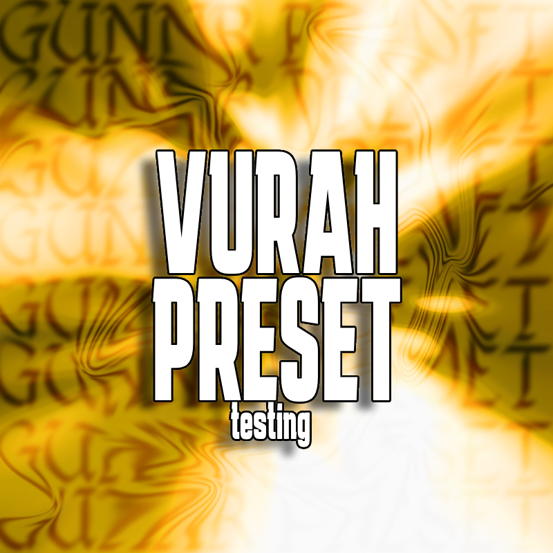 Vurah Preset (Testing)